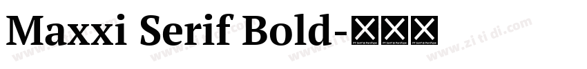 Maxxi Serif Bold字体转换